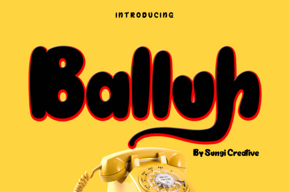 Balluh: A Fun and Bubbly Display Font for Brand Builders