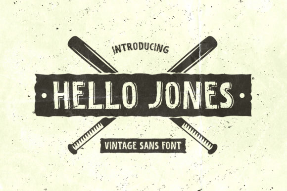 Hello Jones: A Vintage Display Font That Elevates Campaign Design