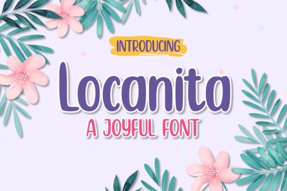 Locanita: A Playful Display Font for Scroll-Stopping Marketing Design