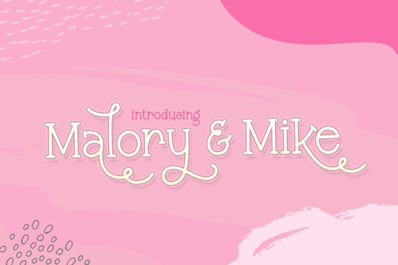 Malory and Mike: A Dreamy Display Font for Handmade Crafters and Sellers