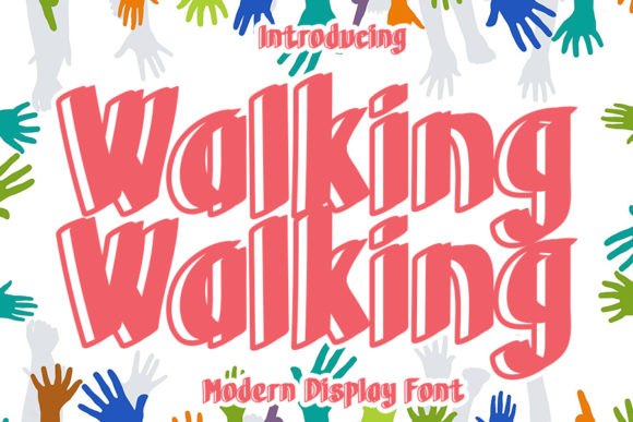 Walking Walking: A Bold Display Font for Modern Campaign Design